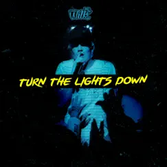 Turn the Lights Down Song Lyrics