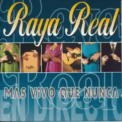 Más Vivo Que Nunca by Raya Real album reviews, ratings, credits