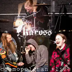 Cosmopolitan (Live) - Single by Kaross album reviews, ratings, credits