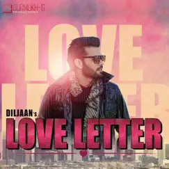 Love Letter - Single by Diljaan album reviews, ratings, credits