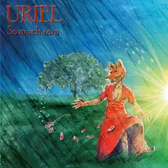 So Much Rain by Uriel album reviews, ratings, credits