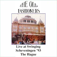 Live at Swinging Scheveningen '93 by The Old Fashioners album reviews, ratings, credits