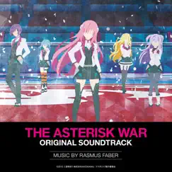 Gakusen Toshi Asterisk Original Soundtrack by Rasmus Faber album reviews, ratings, credits