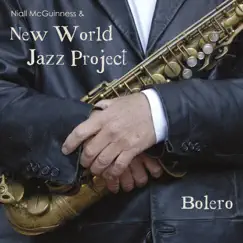 Bolero by New World Jazz Project & Niall McGuinness album reviews, ratings, credits