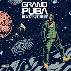 Black from the Future by Grand Puba album reviews, ratings, credits