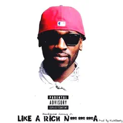 Like a Rich N***a - Single by Handsome Jimmy Jr album reviews, ratings, credits
