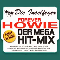 Forever Howie Der Mega Hit-Mix - EP by Die Inselfeger album reviews, ratings, credits