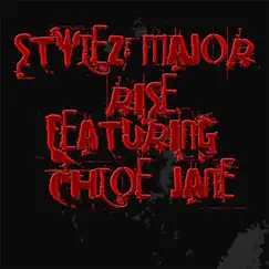 Rise (feat. Chloe Jane) - Single by Stylez Major album reviews, ratings, credits