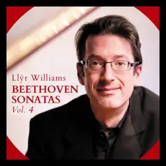 Beethoven Sonatas, Vol. 4 by Llŷr Williams album reviews, ratings, credits