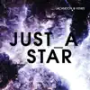 Just a Star - Single album lyrics, reviews, download