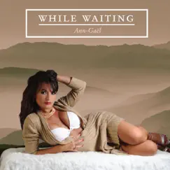 While Waiting by Ann-Gaël album reviews, ratings, credits