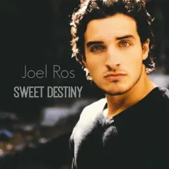 Sweet Destiny - Single by Joel Ros album reviews, ratings, credits