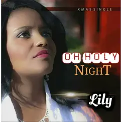 Oh Holy Night - Single by Lily album reviews, ratings, credits