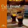 Cafe Bossa - Relaxin' Night album lyrics, reviews, download