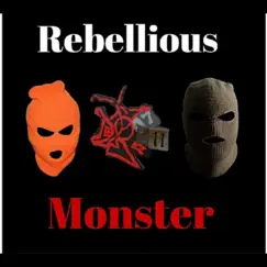 Monster - Single by Rebellious album reviews, ratings, credits