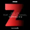 Coming 4 U (feat. Thomas Daniel) - Single album lyrics, reviews, download