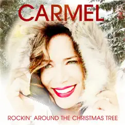 Rockin' Around the Christmas Tree - Single by Carmel album reviews, ratings, credits