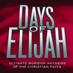 Ultimate Worship Anthems: Days of Elijah by Various Artists album reviews, ratings, credits