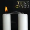 Think of You (Instrumental) - Single album lyrics, reviews, download