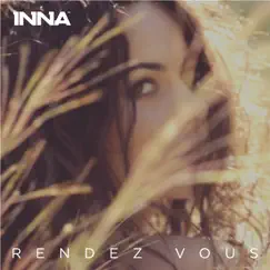 Rendez Vous (Remixes) by Inna album reviews, ratings, credits