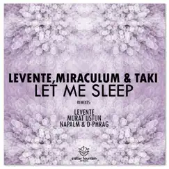Let Me Sleep - EP by MiraculuM, Levente & Taki album reviews, ratings, credits
