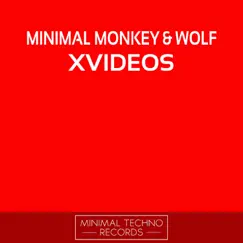 XVideos - Single by Minimal Monkey & Wolf album reviews, ratings, credits