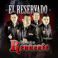 El Reservado by Grupo Renuente album reviews, ratings, credits