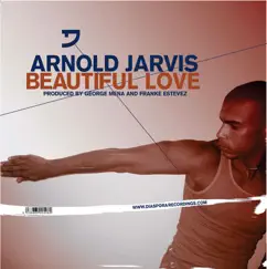 Beautiful Love by Arnold Jarvis album reviews, ratings, credits