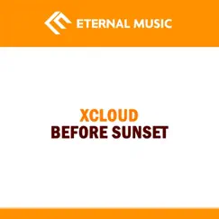 Before Sunset - Single by XCloud album reviews, ratings, credits
