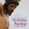 Cantos Litúrgicos de Semana Santa album lyrics, reviews, download