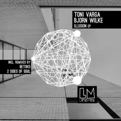 The Illusion - EP by Björn Wilke & Toni Varga album reviews, ratings, credits