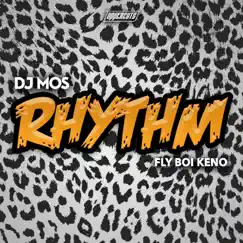 Rhythm (feat. Fly Boi Keno) Song Lyrics