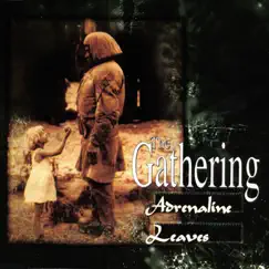 Adrenalin / Leaves - EP by The Gathering album reviews, ratings, credits