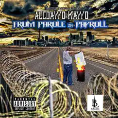 Frum Parole 2a Payroll by Alldayyo Kayyo album reviews, ratings, credits