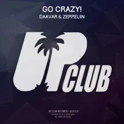 Go Crazy! - Single by Daavar & Zeppeliin album reviews, ratings, credits