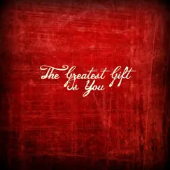 The Greatest Gift Is You - Single by Steve Wingfield album reviews, ratings, credits