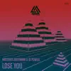 Lose You - Single album lyrics, reviews, download