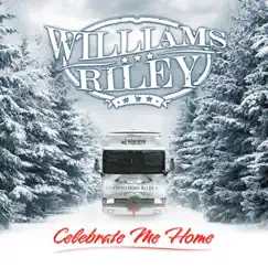 Celebrate Me Home - Single by Williams Riley album reviews, ratings, credits