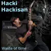 Waste of Time - Single album lyrics, reviews, download