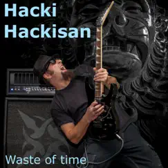 Waste of Time - Single by Hacki Hackisan album reviews, ratings, credits