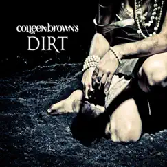 Dirt by Colleen Brown album reviews, ratings, credits