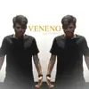 Veneno (feat. Piazzola) - Single album lyrics, reviews, download