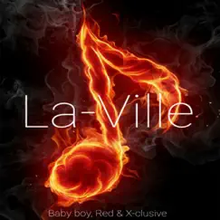 What Are Those - Single by Laville, Baby Boy, Red & Xclusive album reviews, ratings, credits