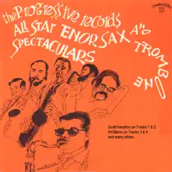 The Progressive Records All Star Tenor Sax and Trombone Spectaculars by Scott Hamilton & Art Baron album reviews, ratings, credits