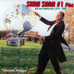 25ème anniversaire 1974-1999 (Vitamin konpa) by Skah Shah #1 album reviews, ratings, credits