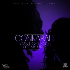 Can't Get You off My Mind - Single by Conkarah album reviews, ratings, credits