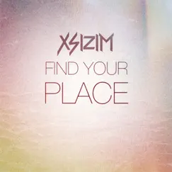 Find Your Place by Xsizim album reviews, ratings, credits