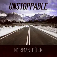 Unstoppable - Single by Norman Dück album reviews, ratings, credits