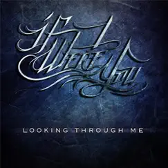 Looking Through Me - Single by If I Were You album reviews, ratings, credits