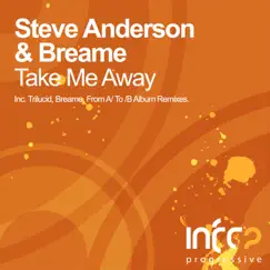 Take Me Away - EP by Steve Anderson & Breame album reviews, ratings, credits